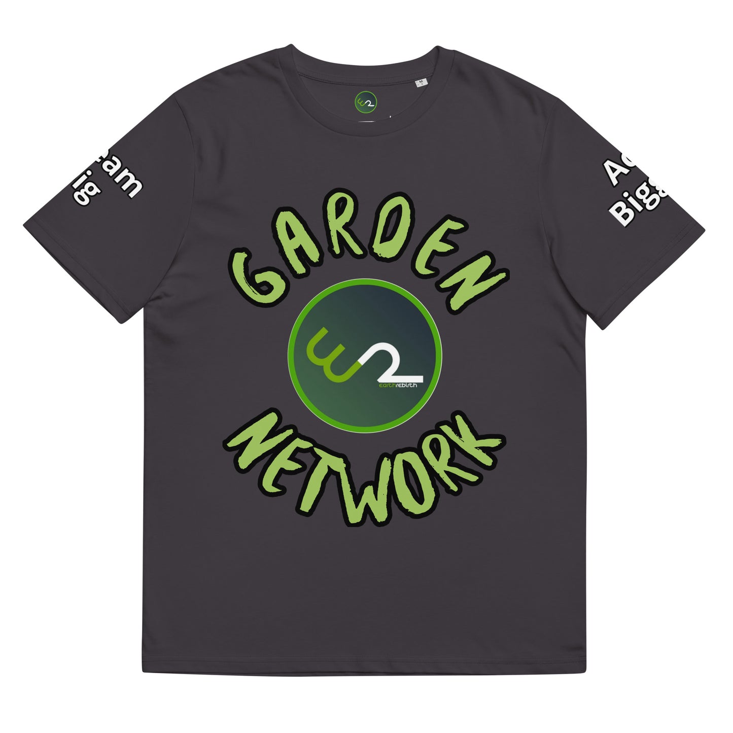 "Grow The World You Want to Live In" Garden Network T-Shirt