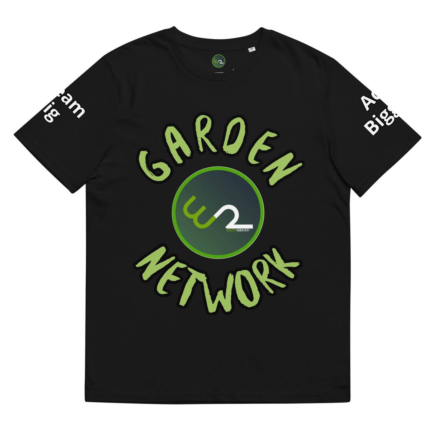 "Grow The World You Want to Live In" Garden Network T-Shirt