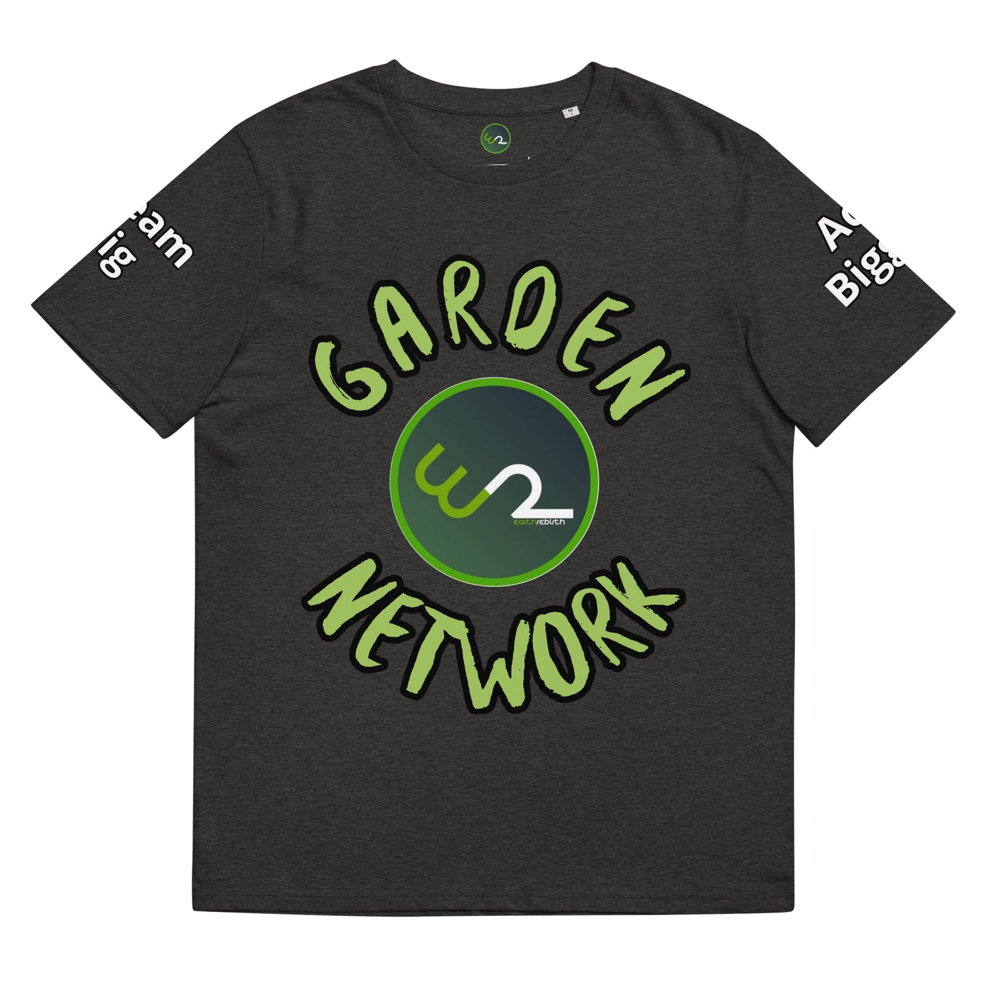 "Grow The World You Want to Live In" Garden Network T-Shirt