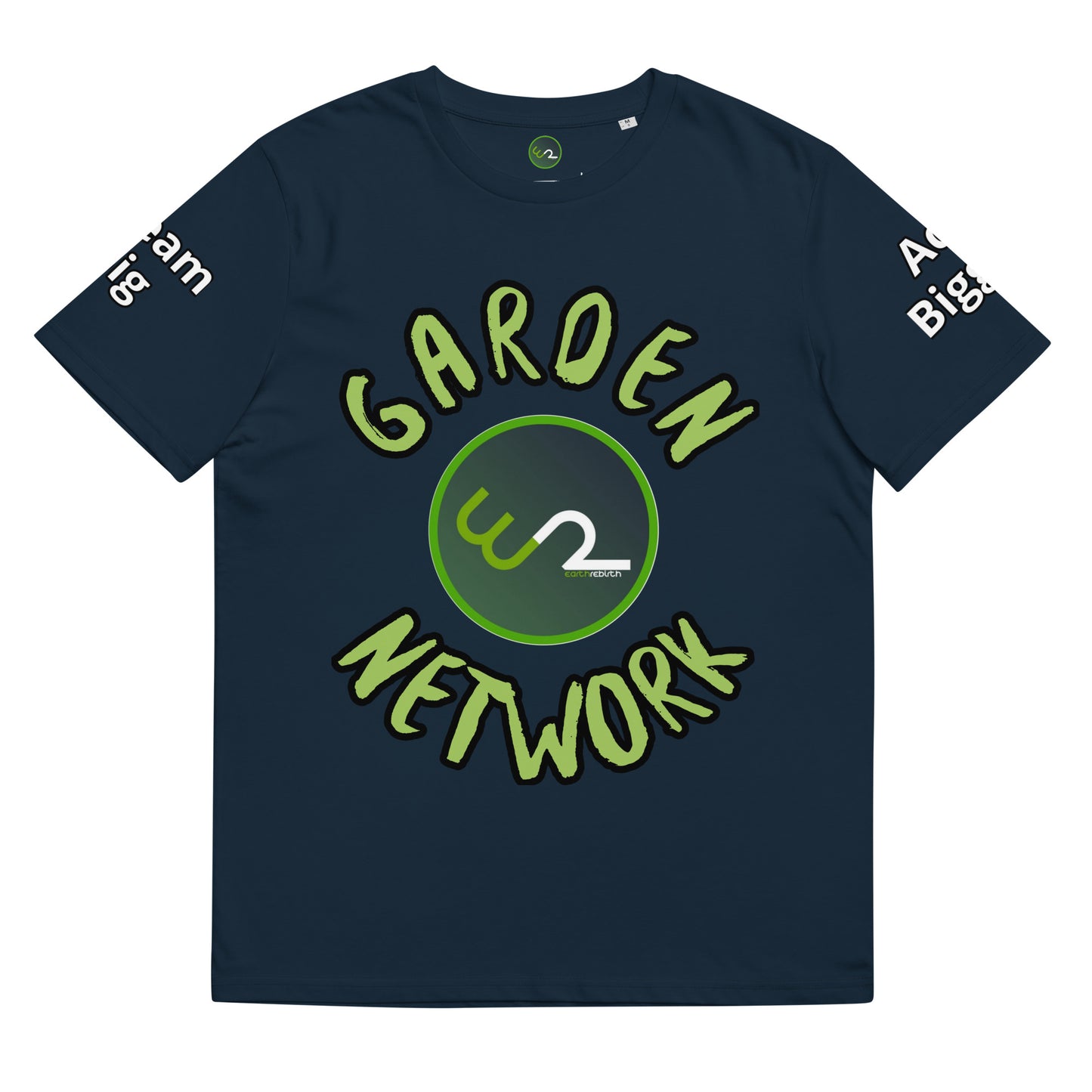 "Grow The World You Want to Live In" Garden Network T-Shirt