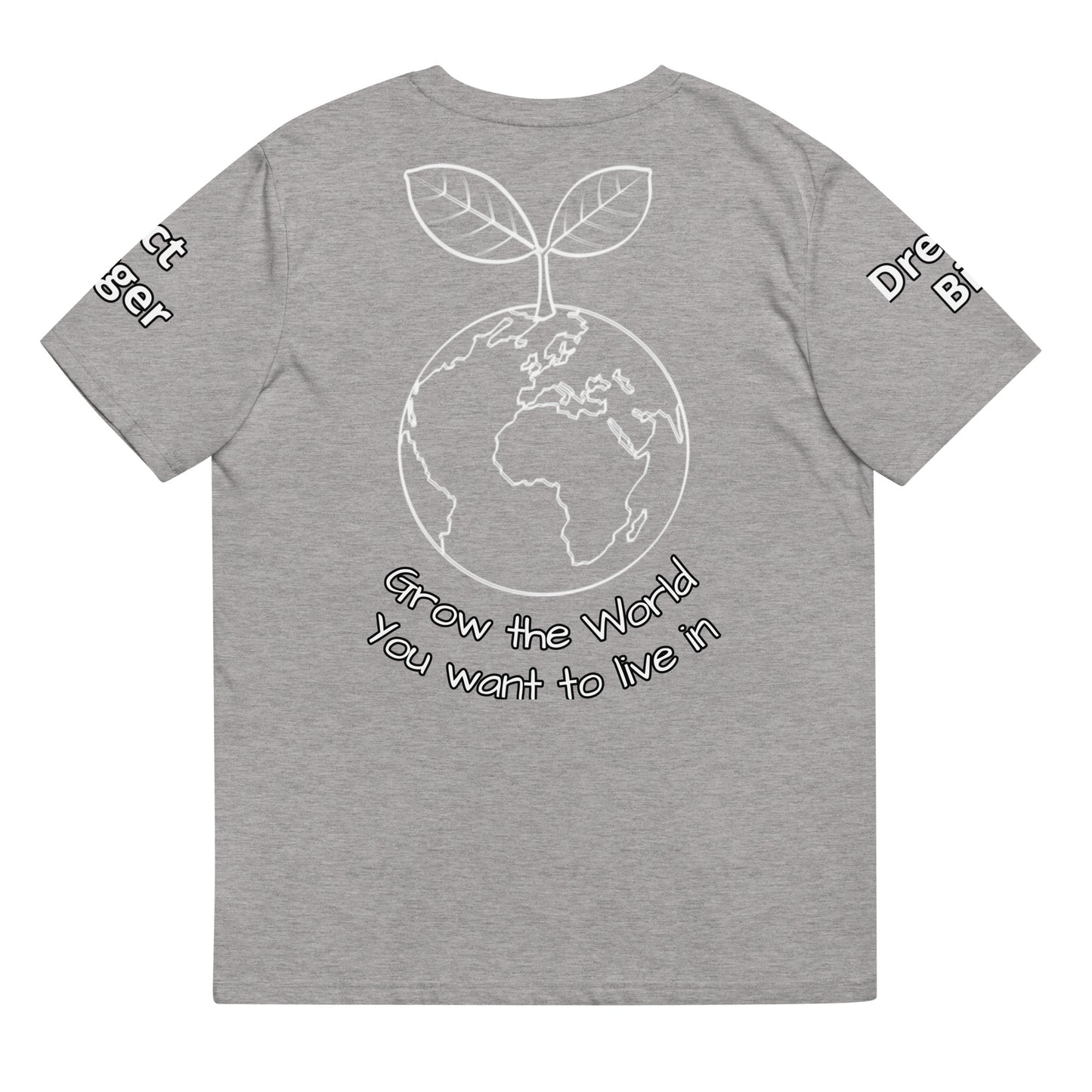 "Grow The World You Want to Live In" Garden Network T-Shirt