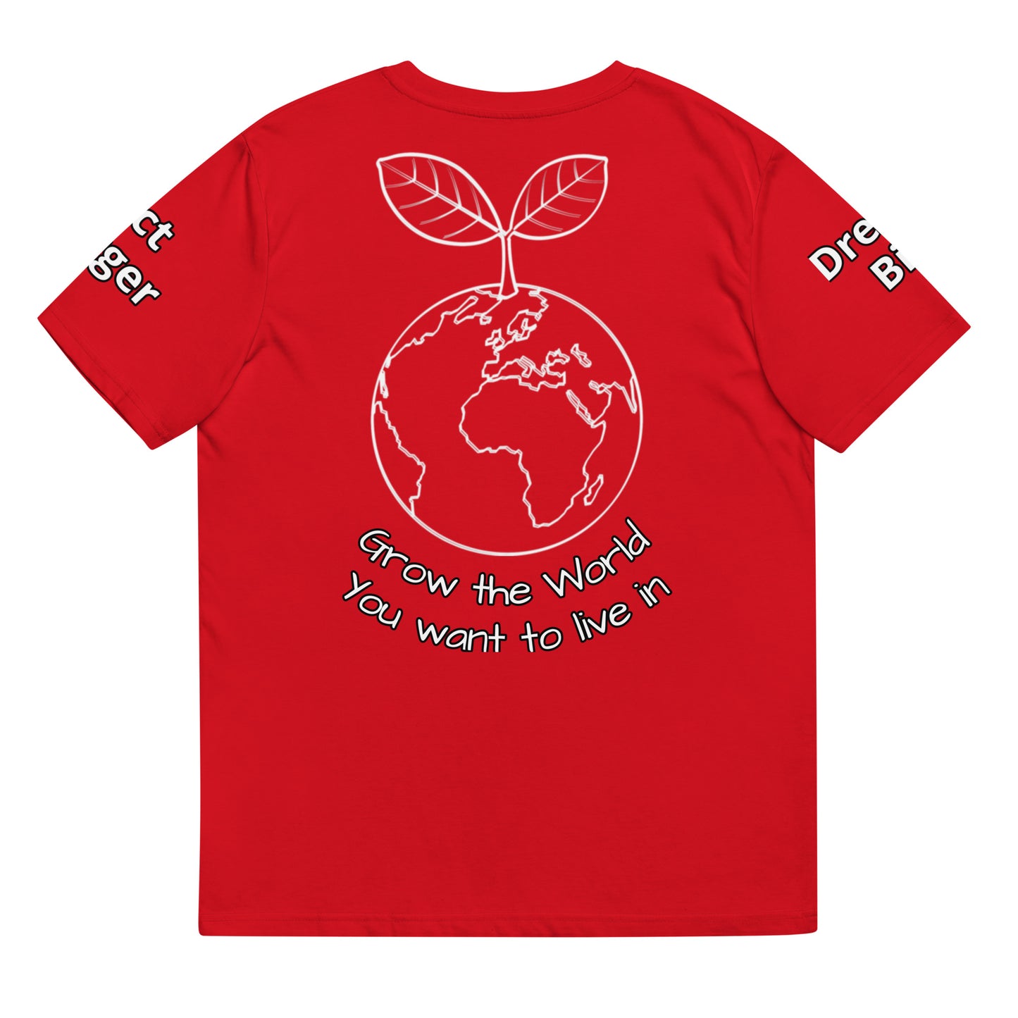 "Grow The World You Want to Live In" Garden Network T-Shirt