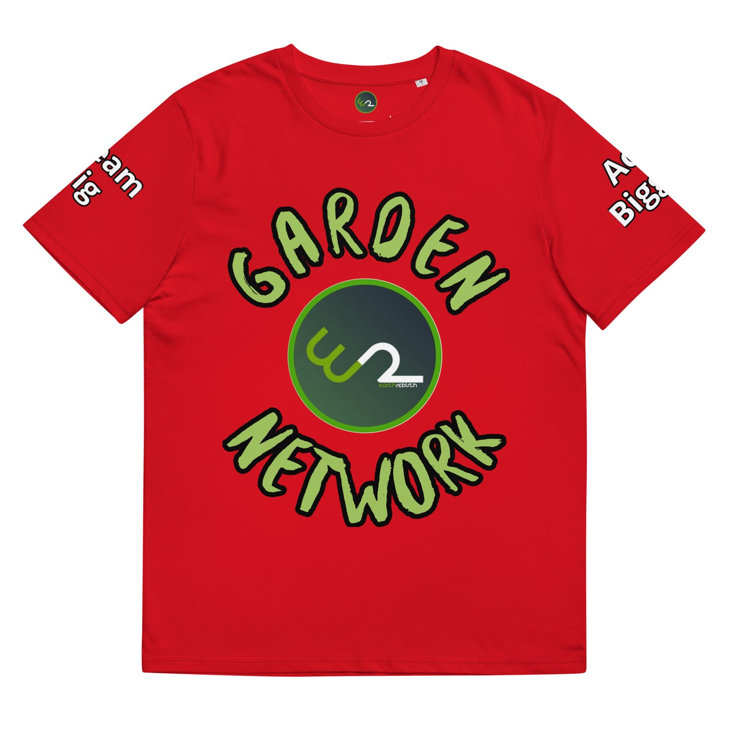 "Grow The World You Want to Live In" Garden Network T-Shirt