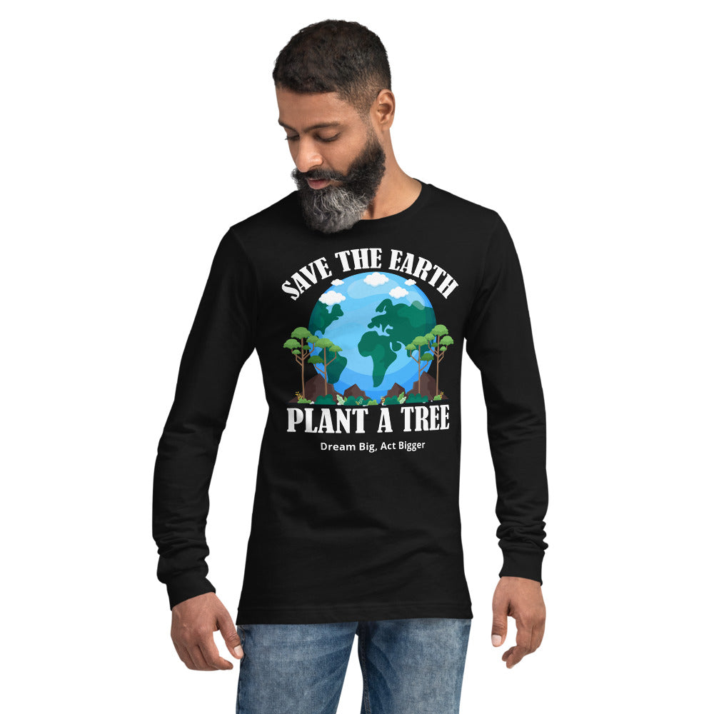 "Plant a Tree" Unisex Long Sleeve Shirt | T-Shirt | Earth Rebirth