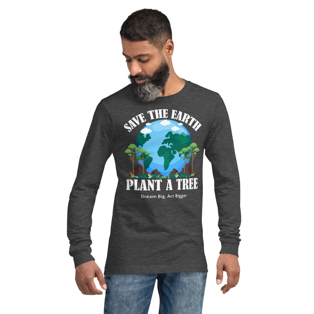 "Plant a Tree" Unisex Long Sleeve Shirt | T-Shirt | Earth Rebirth