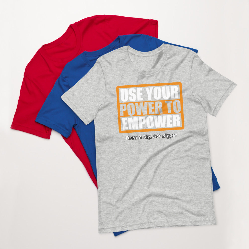 "Use Power to Empower" Short-Sleeve Unisex T-Shirt | Earth Rebirth