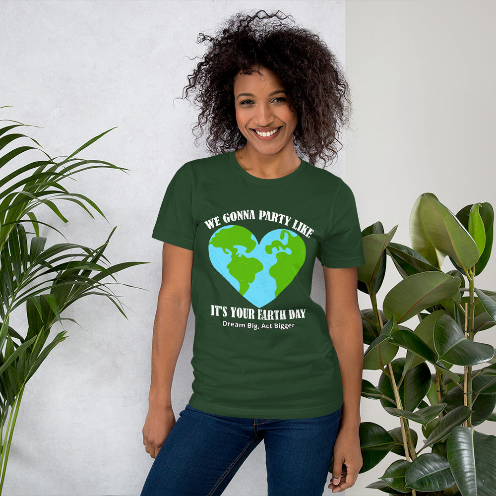 "Party Like Earth Day" Short-Sleeve Unisex T-Shirt | Earth Rebirth