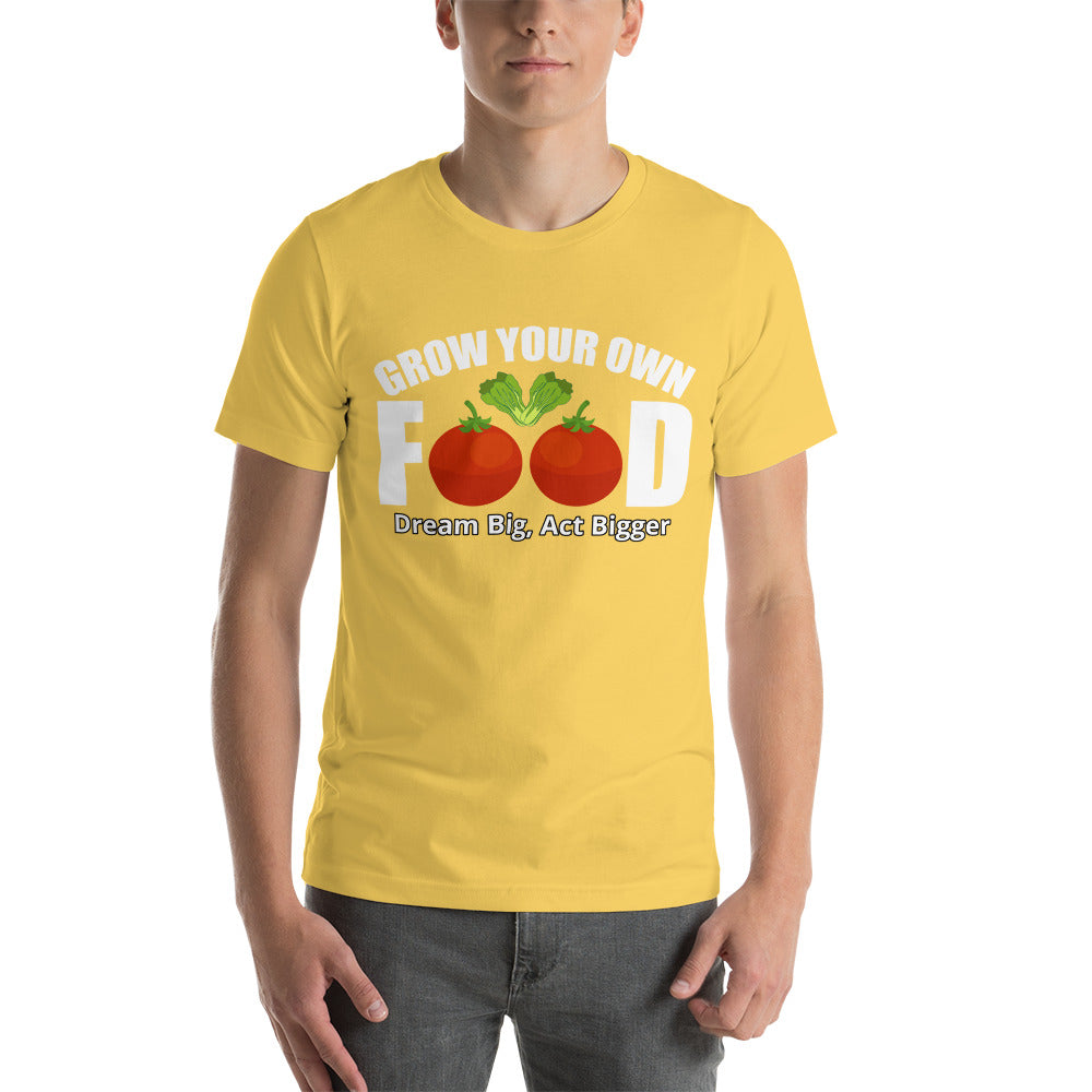 "Grow Your Own Food" Short-Sleeve Unisex T-Shirt | Earth Rebirth