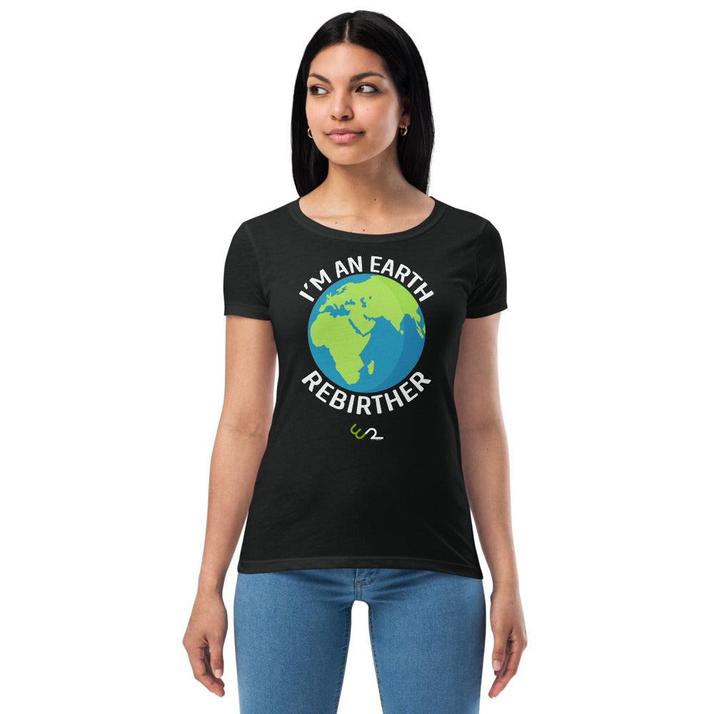 I'm An Earth Rebirther Globe Women’s fitted t-shirt - Earth Rebirth