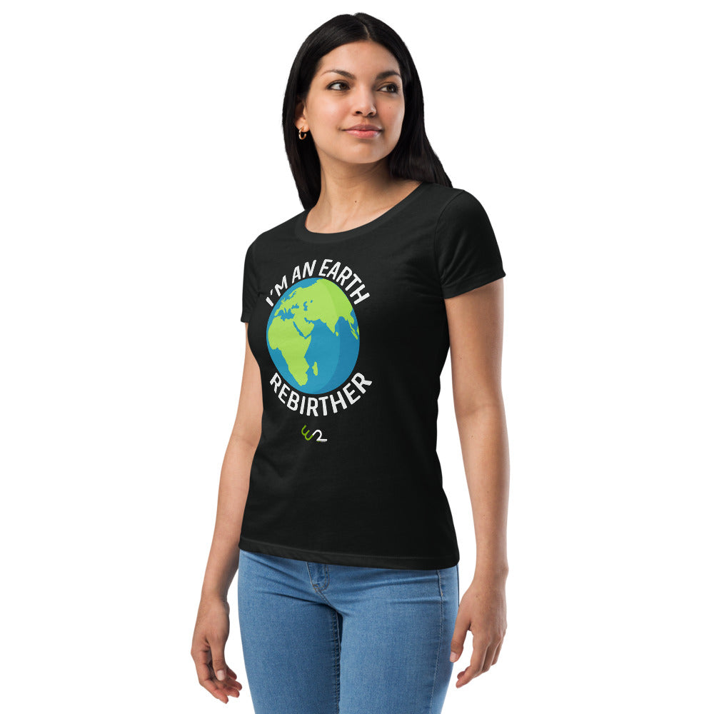 I'm An Earth Rebirther Globe Women’s fitted t-shirt - Earth Rebirth