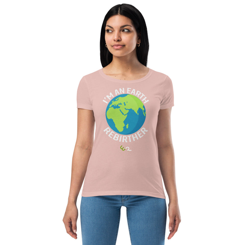 I'm An Earth Rebirther Globe Women’s fitted t-shirt - Earth Rebirth