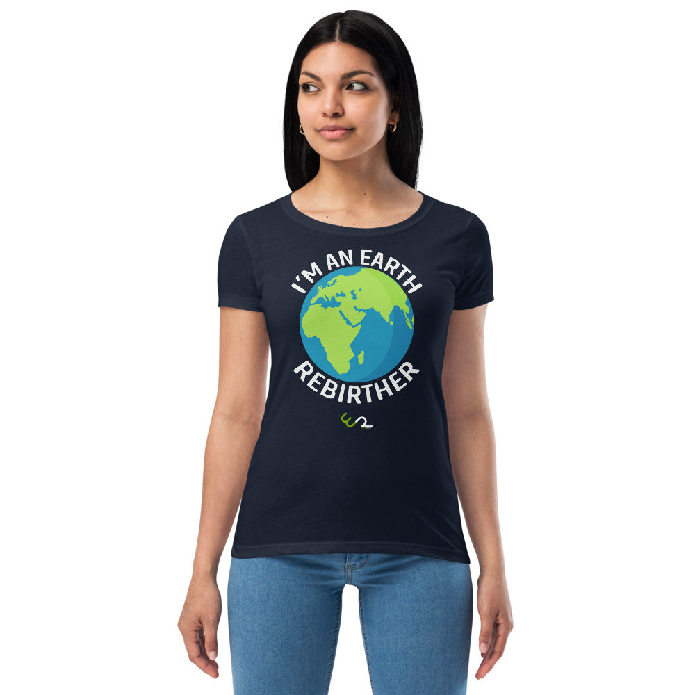 I'm An Earth Rebirther Globe Women’s fitted t-shirt - Earth Rebirth
