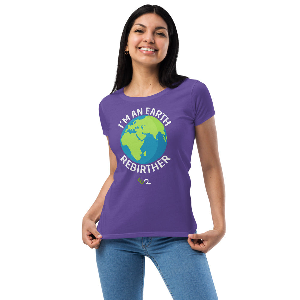 I'm An Earth Rebirther Globe Women’s fitted t-shirt - Earth Rebirth