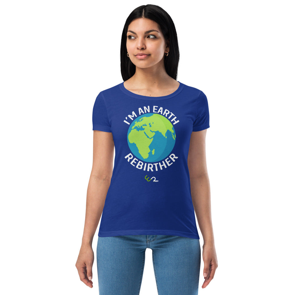 I'm An Earth Rebirther Globe Women’s fitted t-shirt - Earth Rebirth