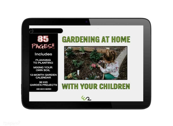 Gardening at Home With Your Children — 85-Page Family Garden eBook