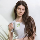 Dream Big Act Bigger Coffee Mug | Print Coffee Mug | Earth Rebirth