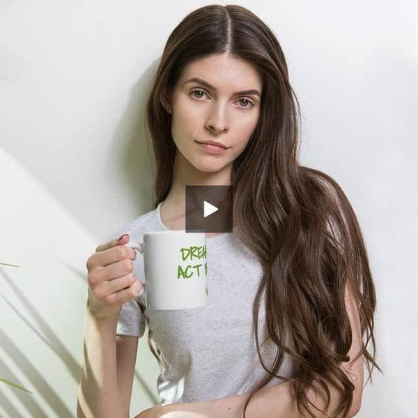 Dream Big, Act Bigger Ceramic Coffee Mug — Earth Rebirth