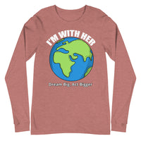 "I'm With Her" Long Sleeve Tee | Long Sleeve Shirt | Earth Rebirth
