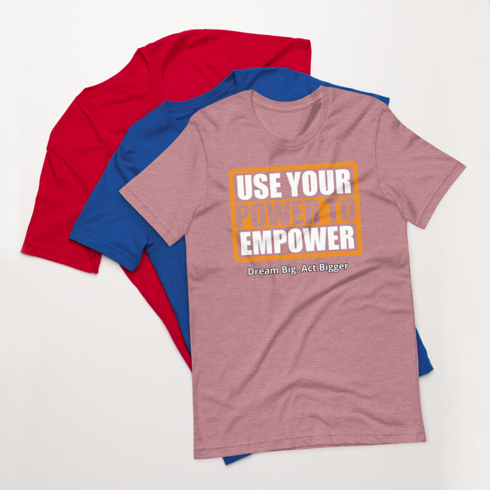"Use Power to Empower" Short-Sleeve Unisex T-Shirt - Earth Rebirth