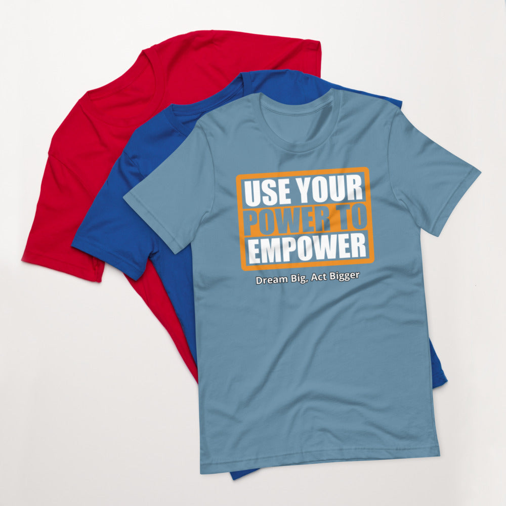 "Use Power to Empower" Short-Sleeve Unisex T-Shirt | Earth Rebirth